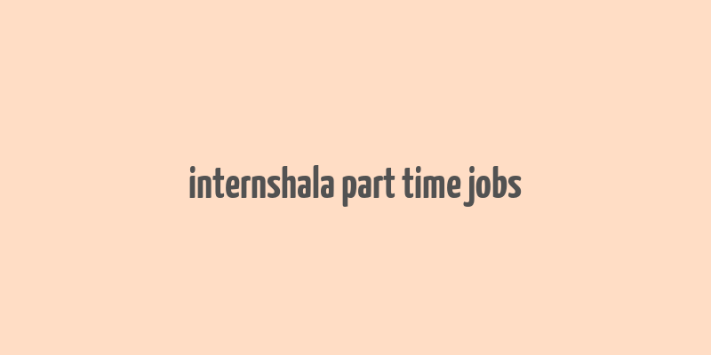 internshala part time jobs