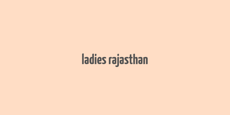 ladies rajasthan