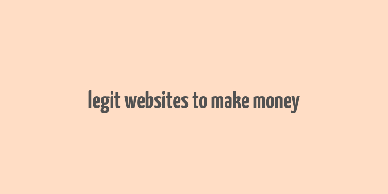 legit websites to make money