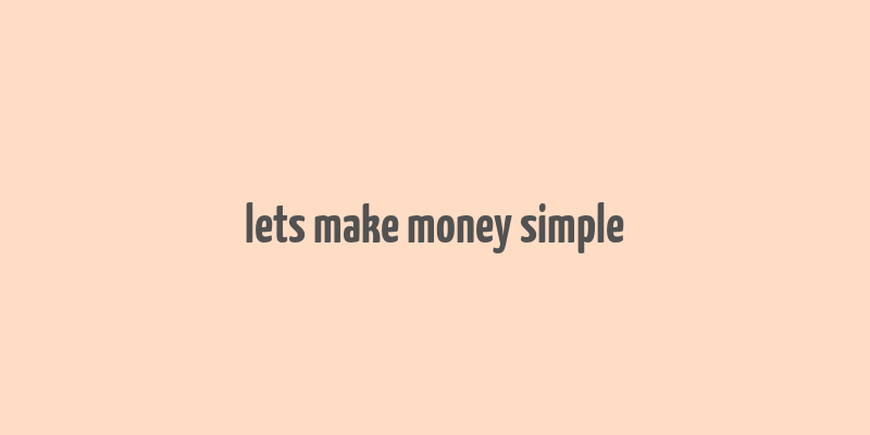 lets make money simple