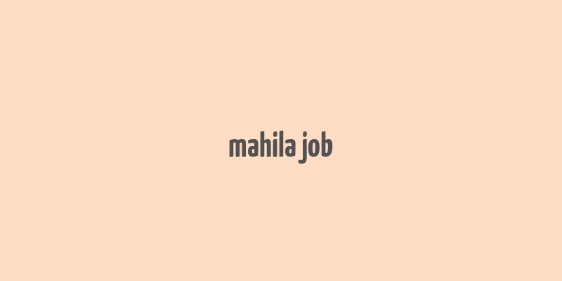 mahila job