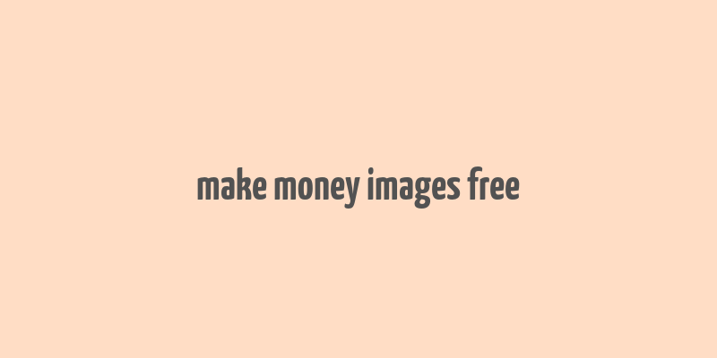 make money images free