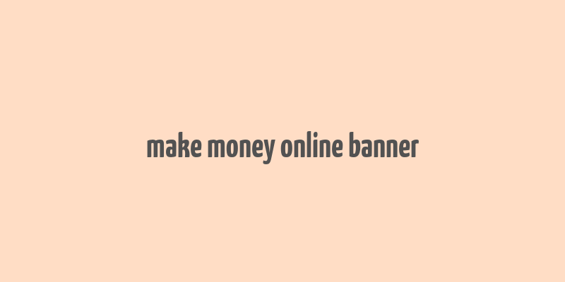 make money online banner