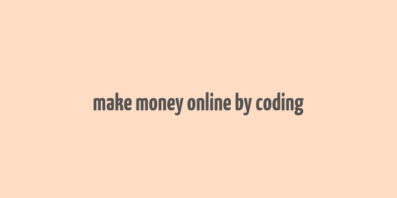 make money online by coding