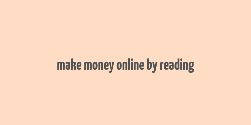 make money online by reading