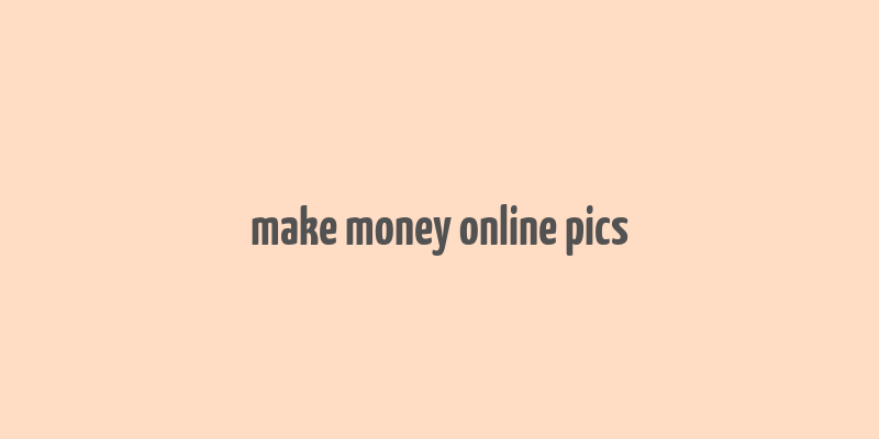 make money online pics