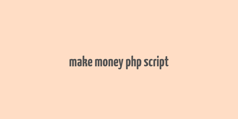 make money php script