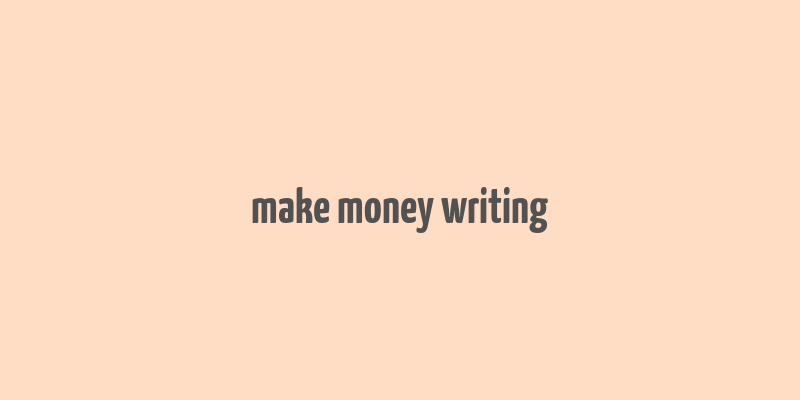 make money writing