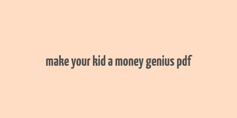 make your kid a money genius pdf