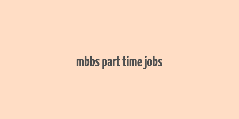 mbbs part time jobs