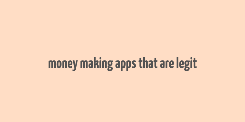 money making apps that are legit