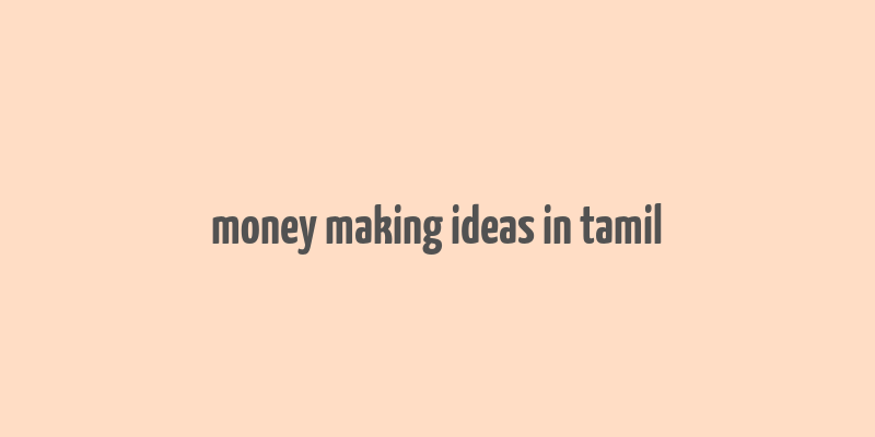 money making ideas in tamil