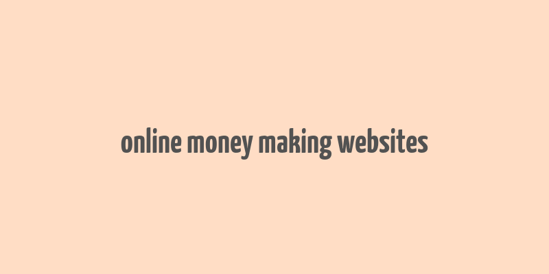 online money making websites