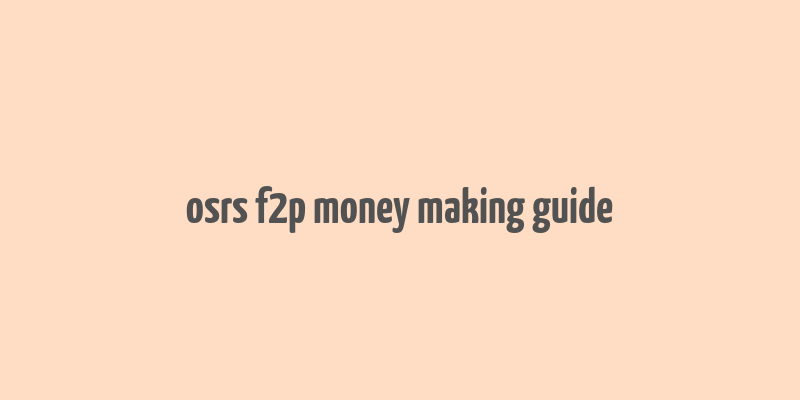 osrs f2p money making guide