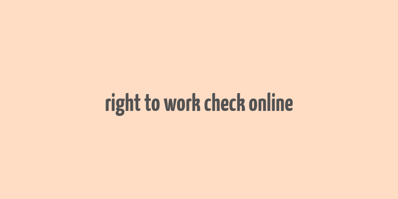 right to work check online