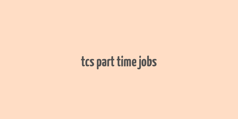 tcs part time jobs