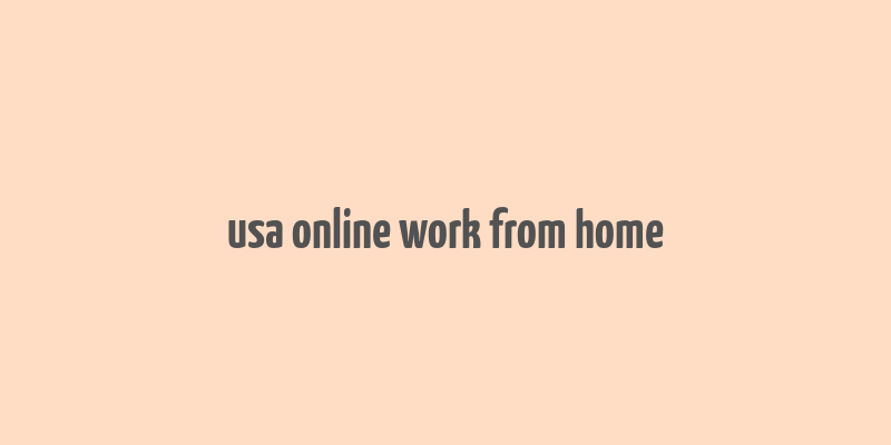 usa online work from home